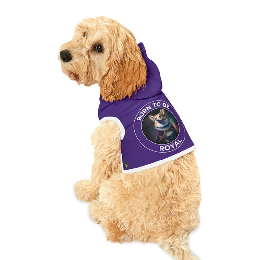 Born To Be Royal - Pet Hoodie