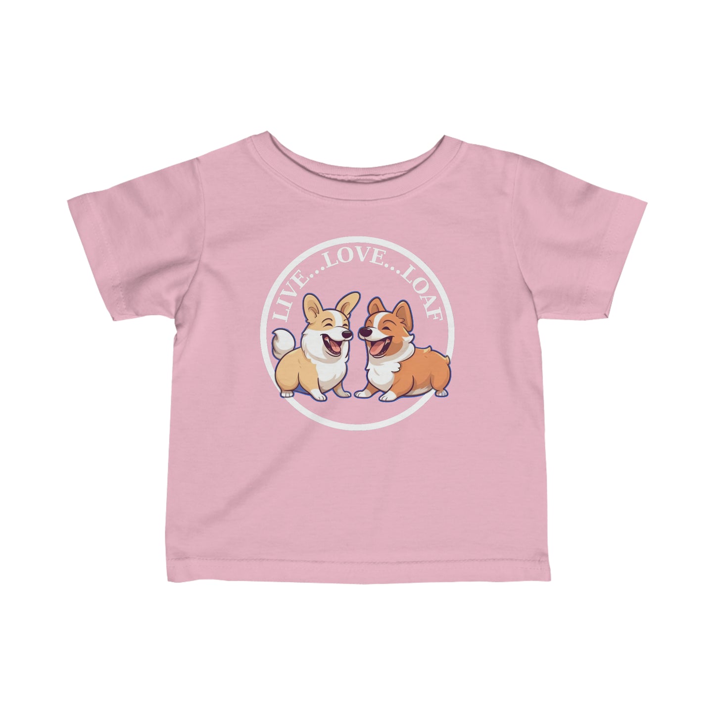 Live...Love...Loaf - Infant Tee