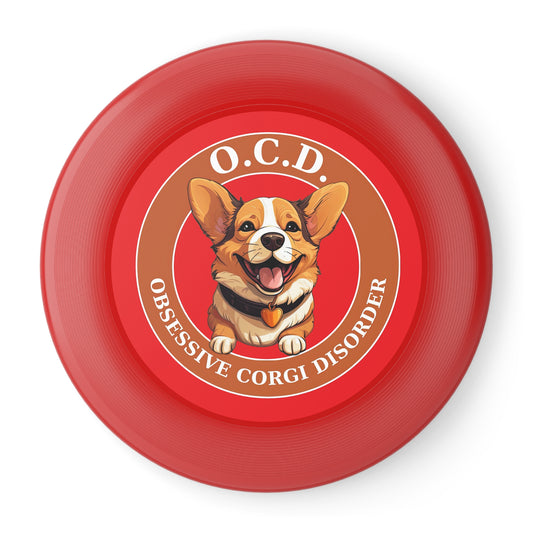 O.C.D. Obsessive Corgi Disorder - Wham-O Frisbee