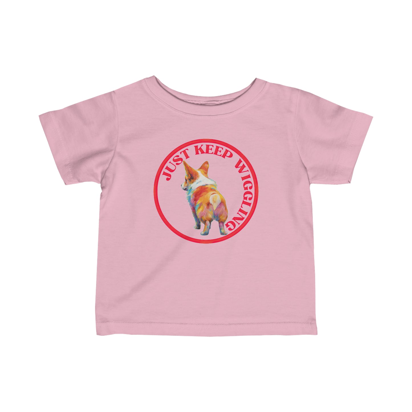 Just Keep Wiggling - Infant Tee