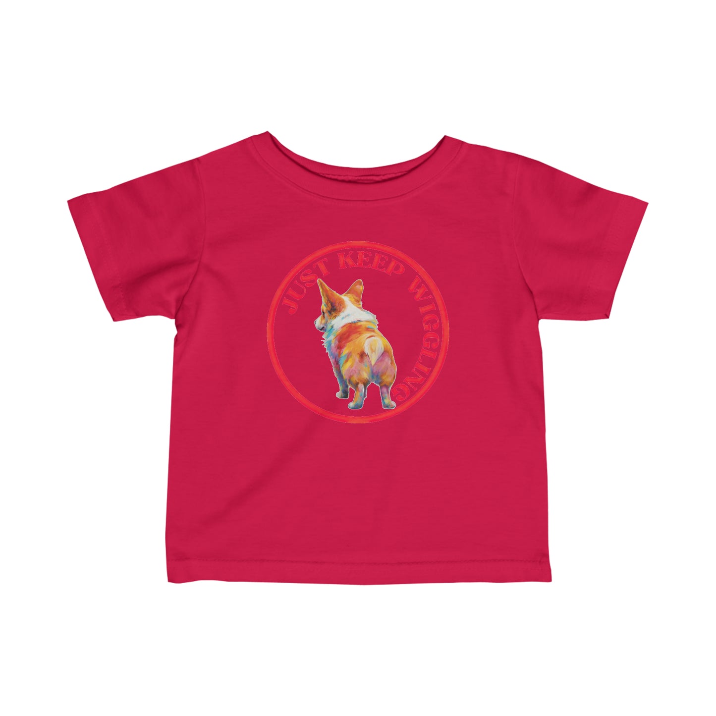 Just Keep Wiggling - Infant Tee