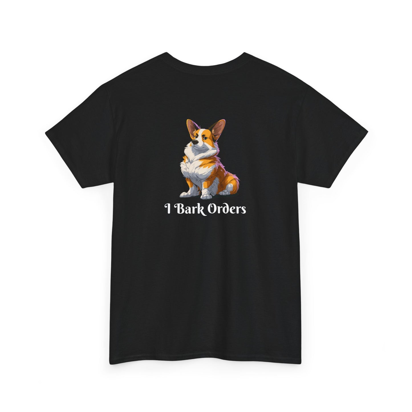 Boss Dog Corgi Funny Graphic Tee - I'm the Boss...I Bark Orders