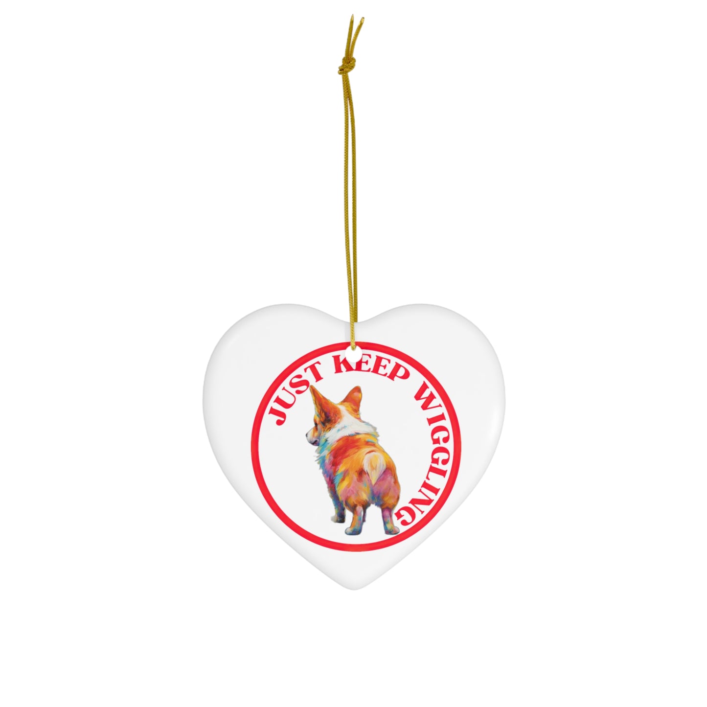 Just Keep Wiggling - Ceramic Ornament