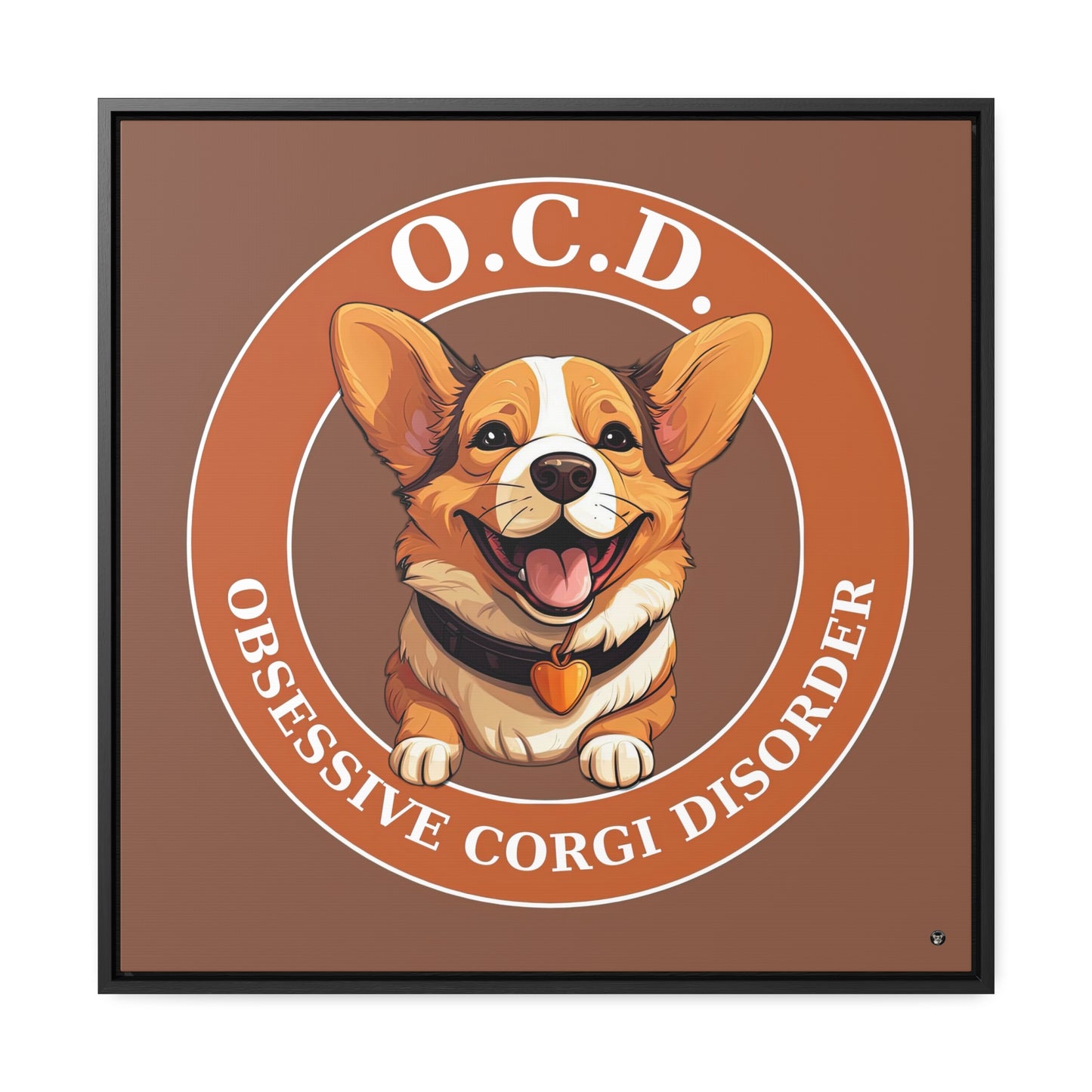 O.C.D. Obsessive Corgi Disorder - Framed on Canvas