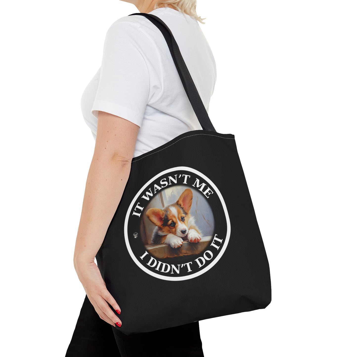 It Wasn't Me...I Didn't Do It - Tote Bag