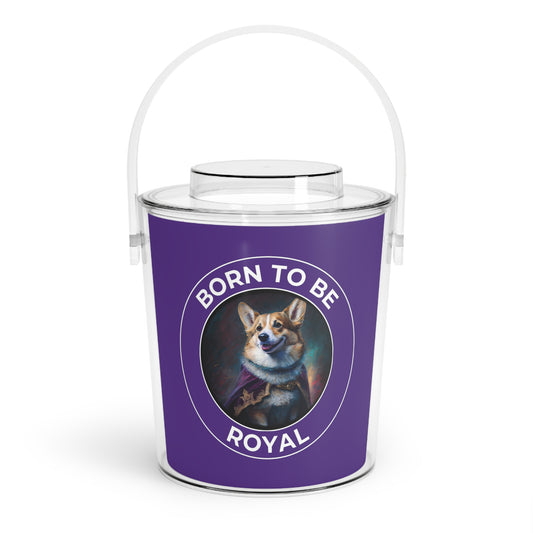 Born To Be Royal - Ice Bucket with Tongs
