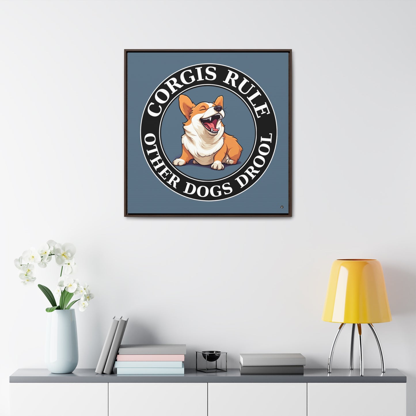 Corgis Rule...Other Dogs Drool - Framed on Canvas