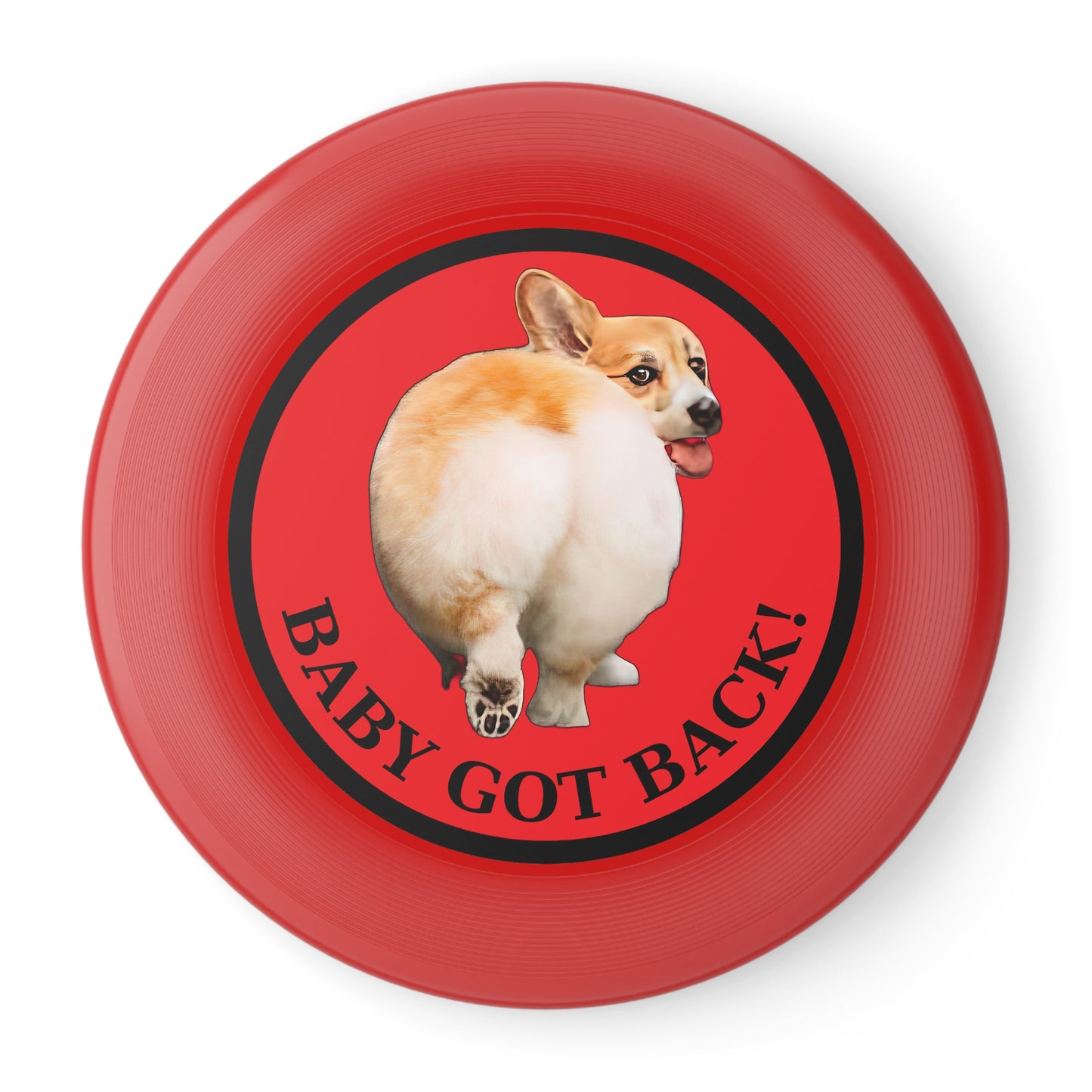 Baby Got Back - Wham-O Frisbee