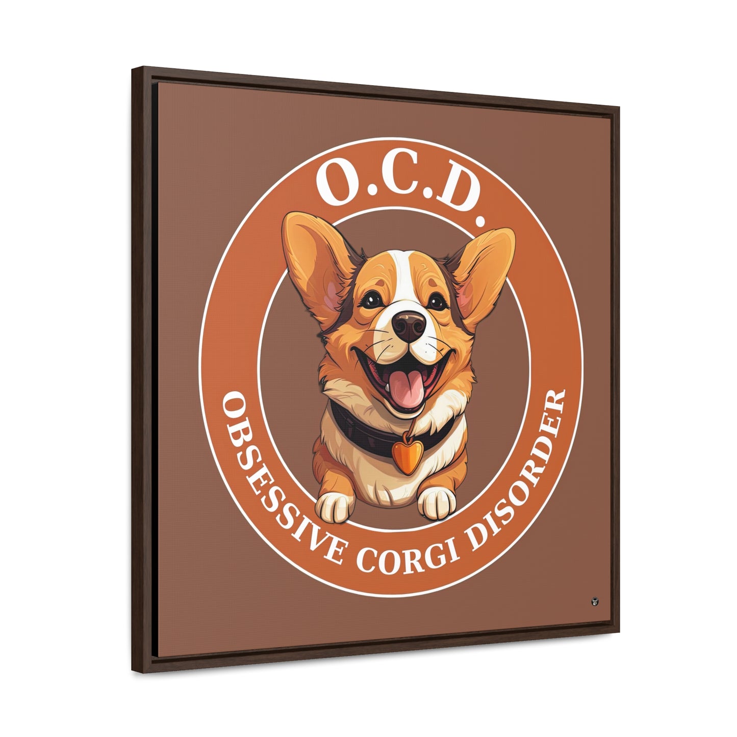 O.C.D. Obsessive Corgi Disorder - Framed on Canvas