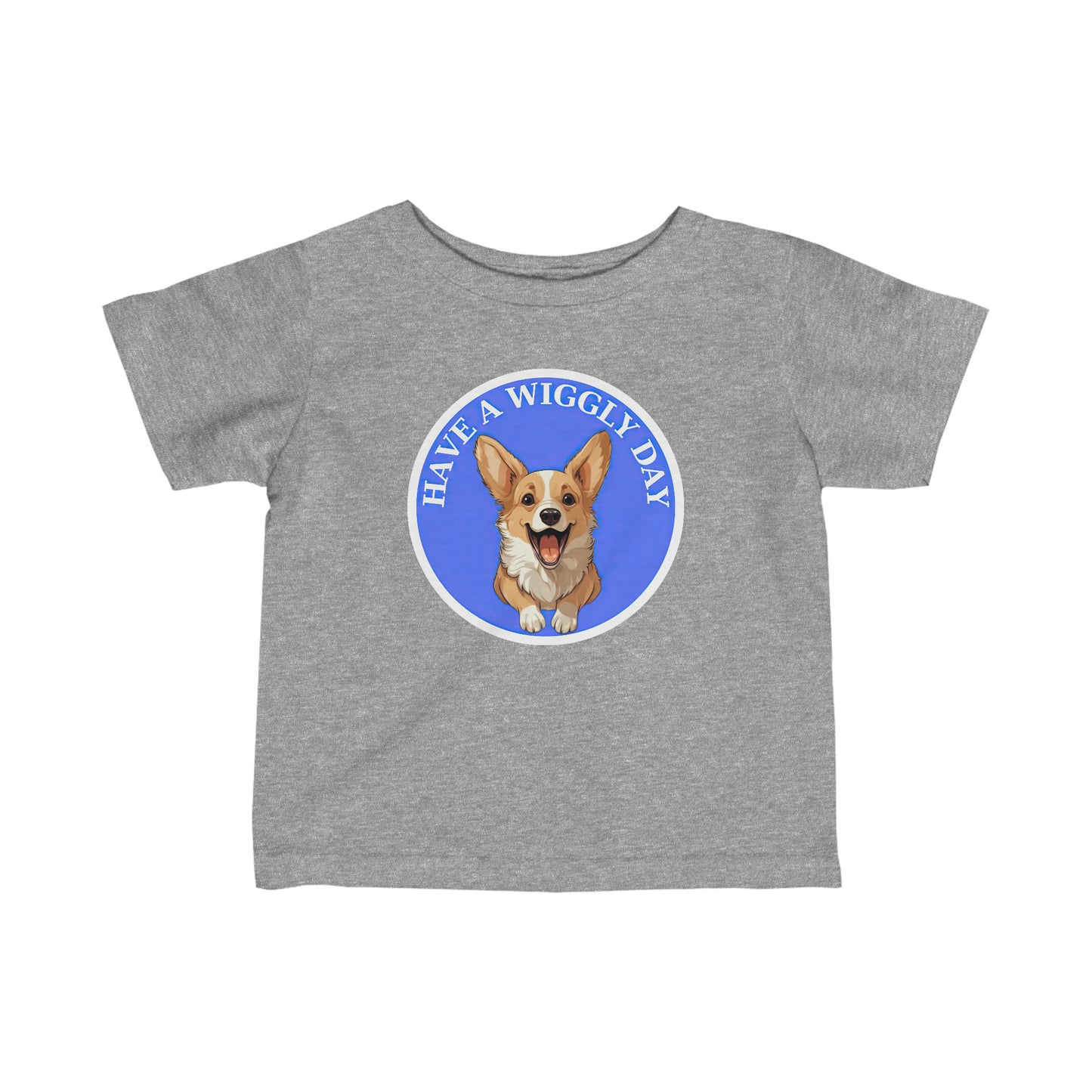 Have a Wiggly Day - Infant Tee