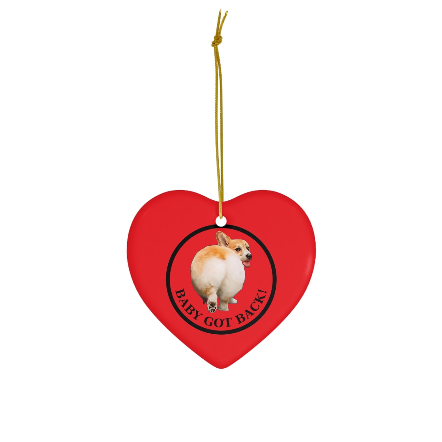 Baby Got Back - Ceramic Ornament