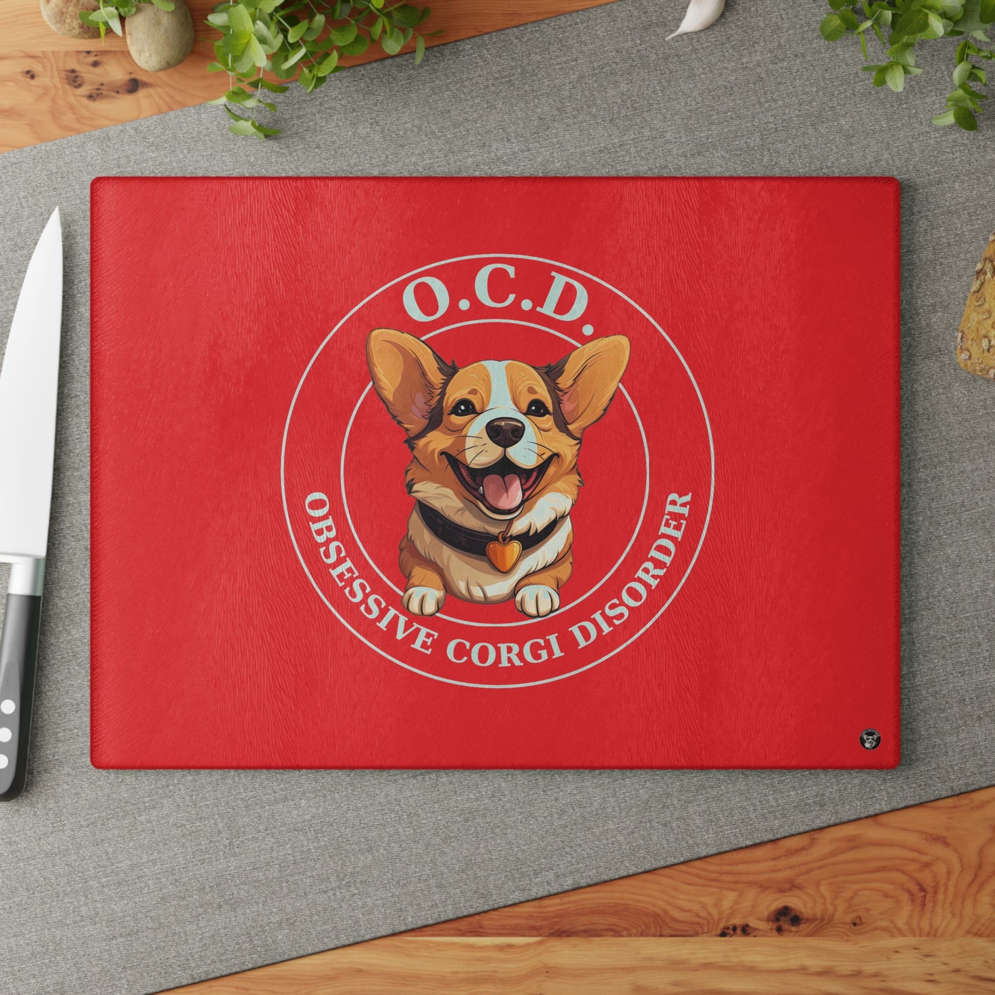 O.C.D. Obsessive Corgi Disorder - Glass Cutting Board