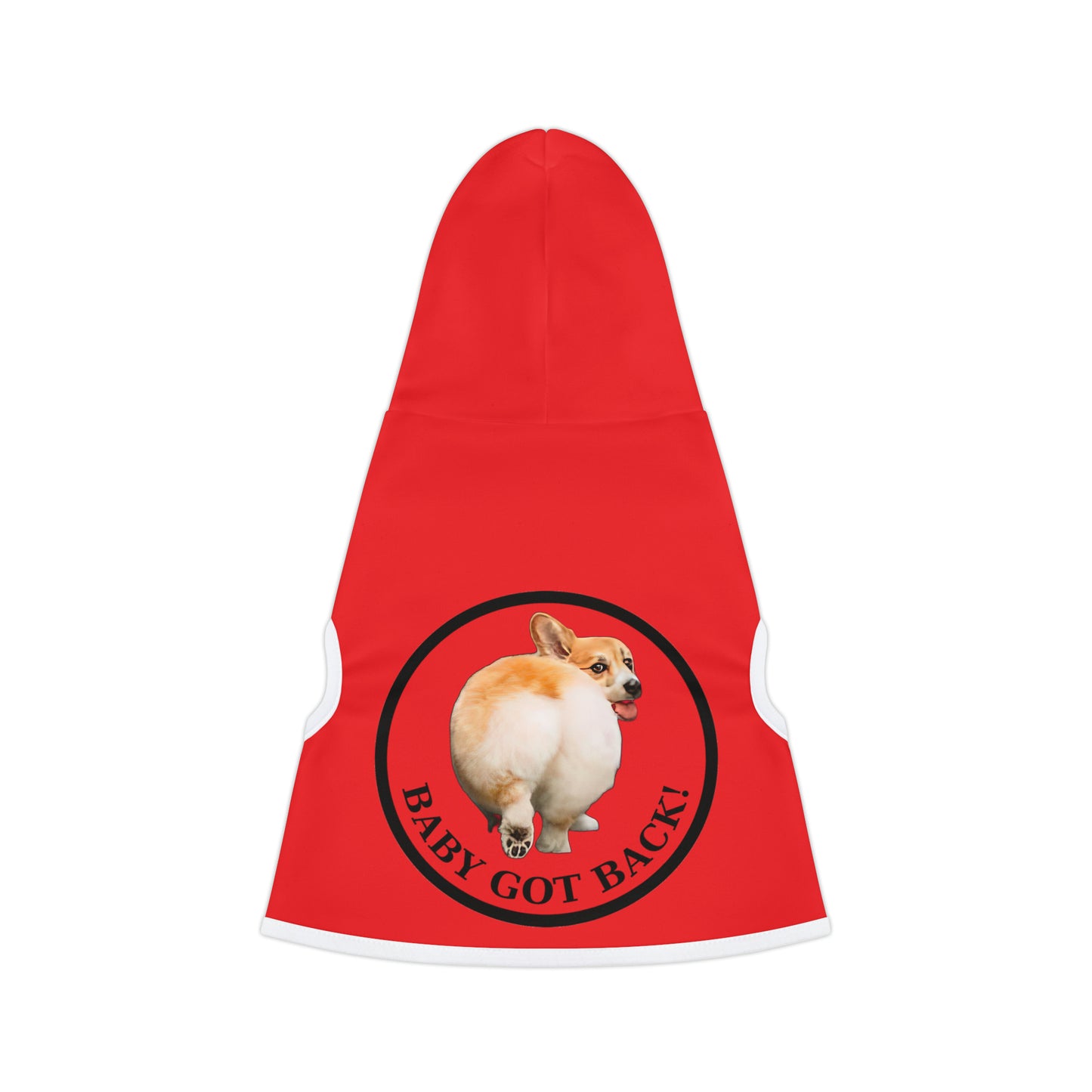 Baby Got Back - Pet Hoodie