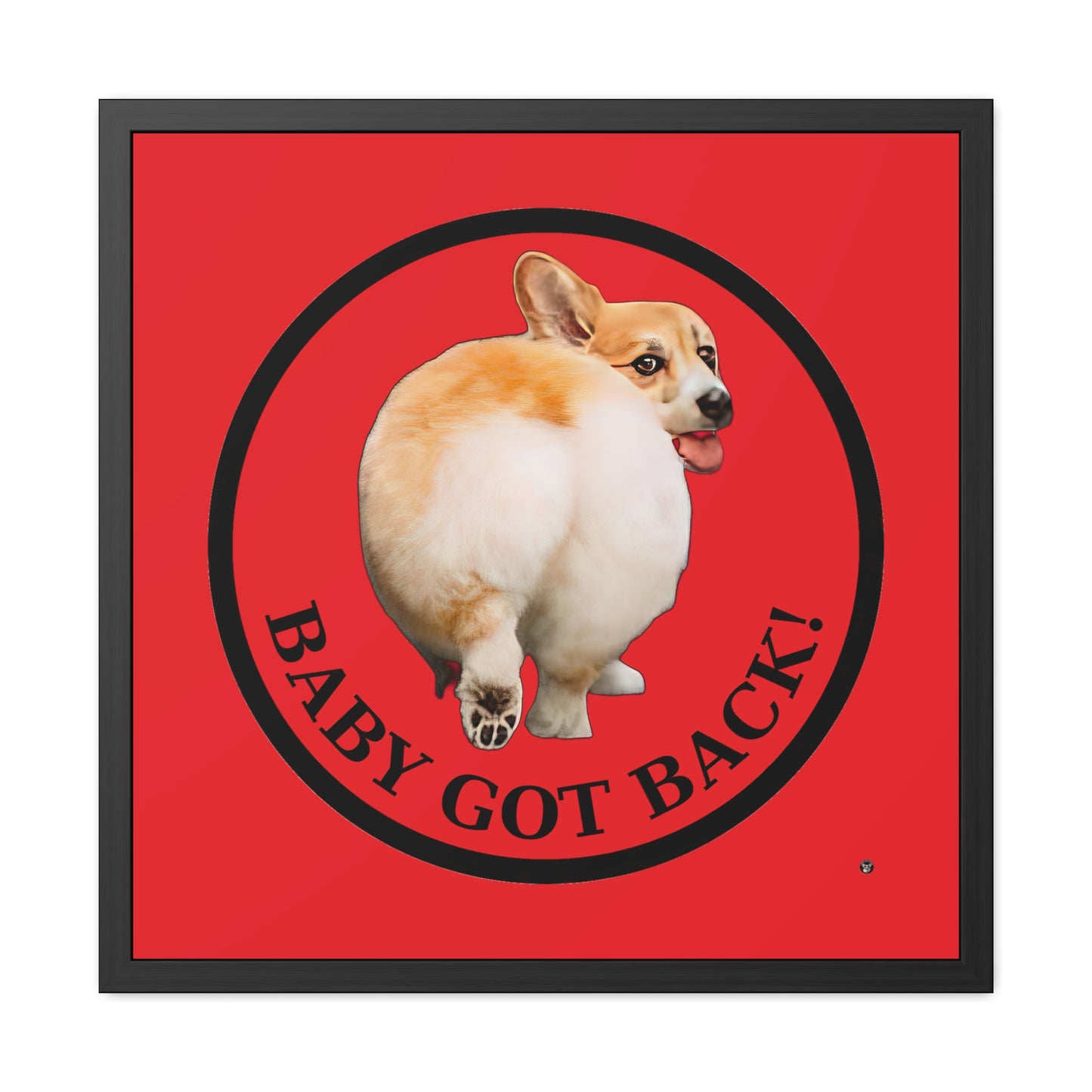 Baby Got Back - Framed Print