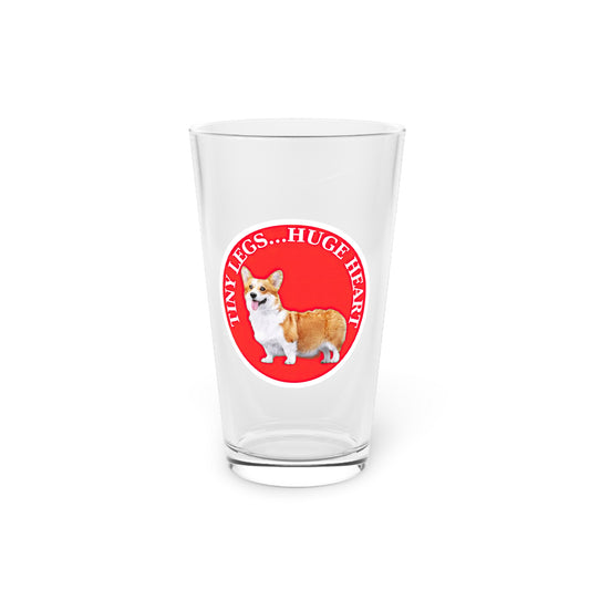 Tiny Legs...Huge Heart - Pint Glass