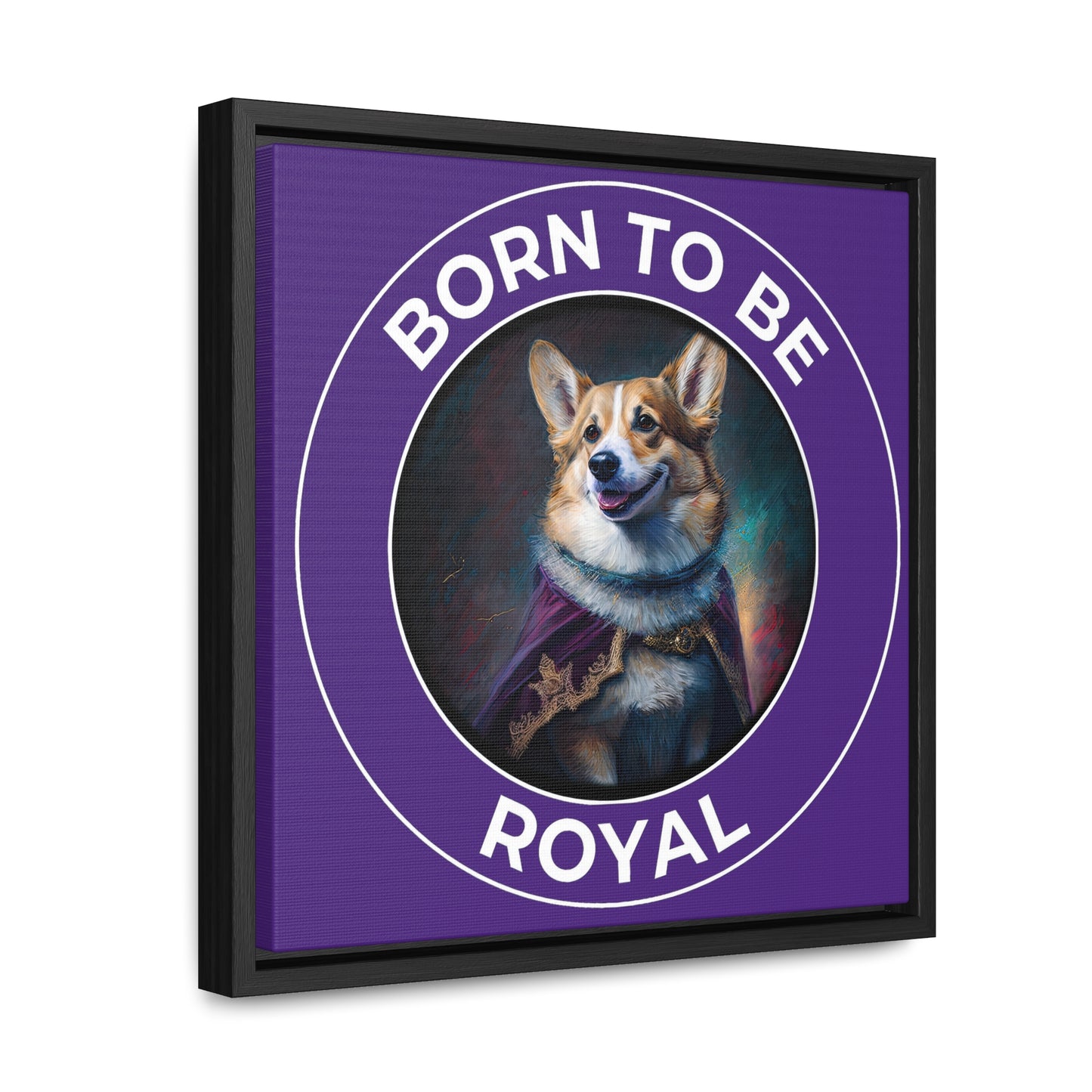 Born To Be Royal - Framed on Canvas