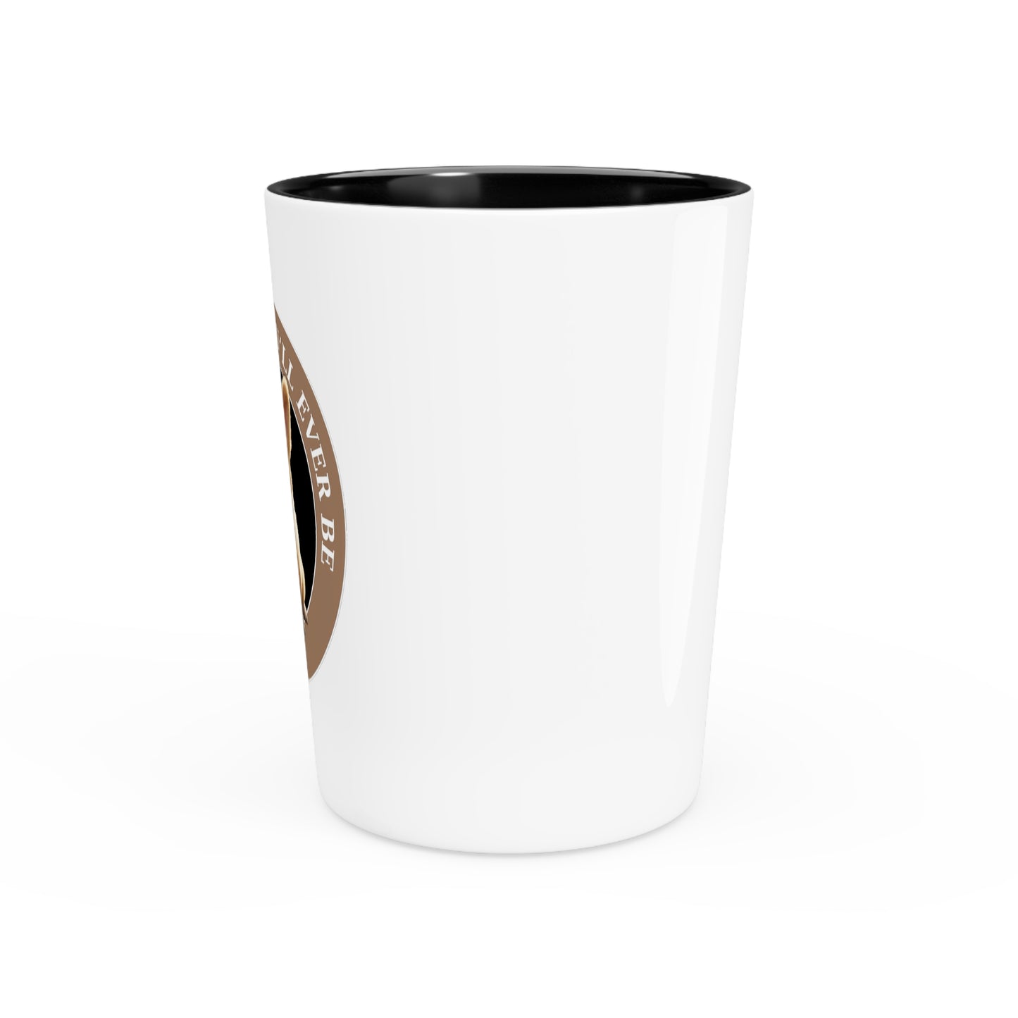 Cuter Than You - Espresso/Shot Glass