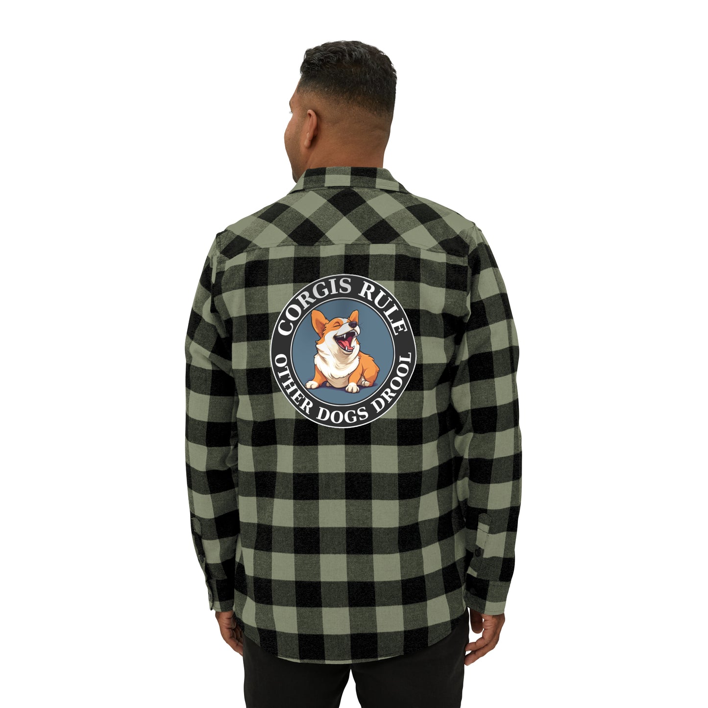Corgis Rule...Other Dogs Drool - Flannel Shirt