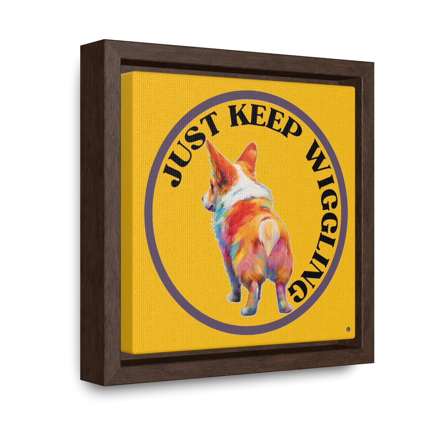 Just Keep Wiggling - Framed on Canvas