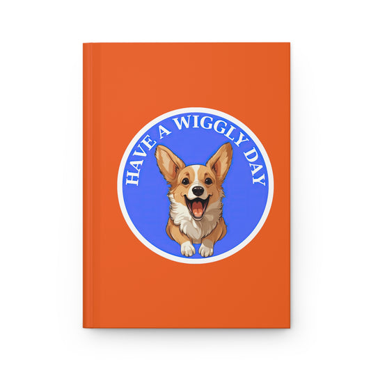 Have a Wiggly Day - Hardcover Journal