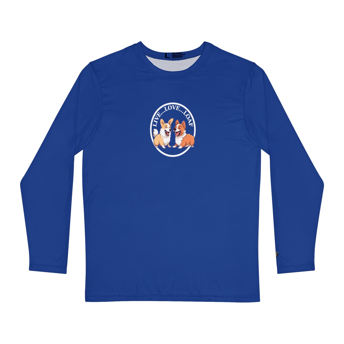 Live...Love...Loaf - Long Sleeve Shirt