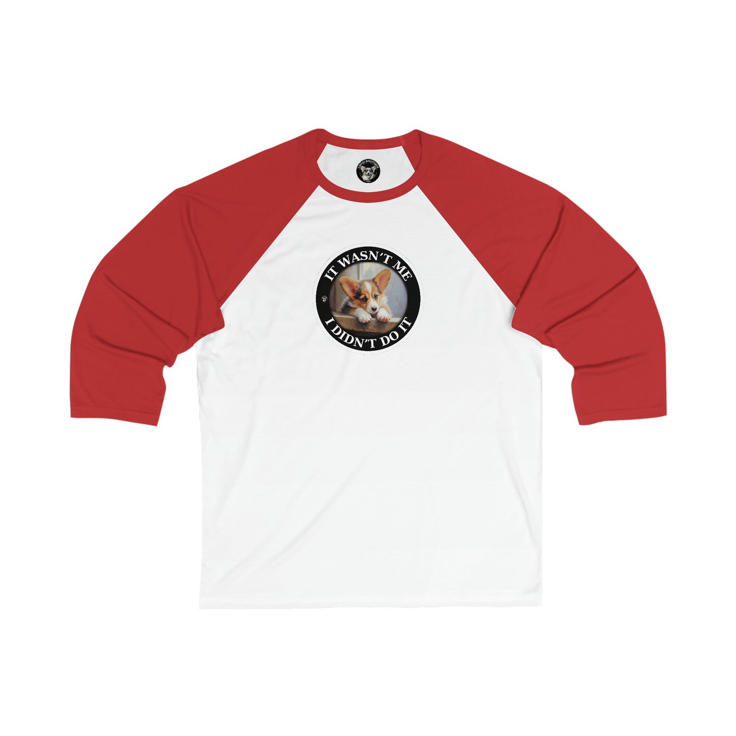 It Wasn't Me...I Didn't Do It - Baseball Shirt