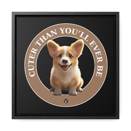 Cuter Than You - Framed on Canvas