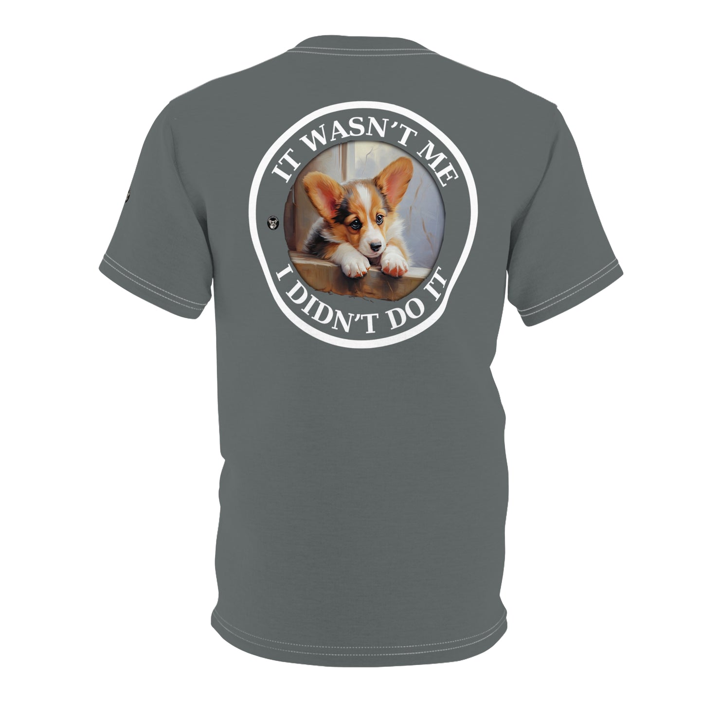 It Wasn't Me...I Didn't Do It T-Shirt