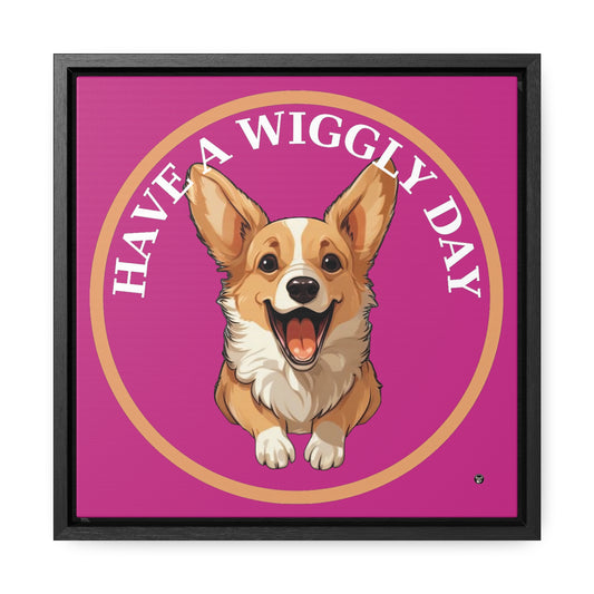 Have a Wiggly Day - Framed on Canvas