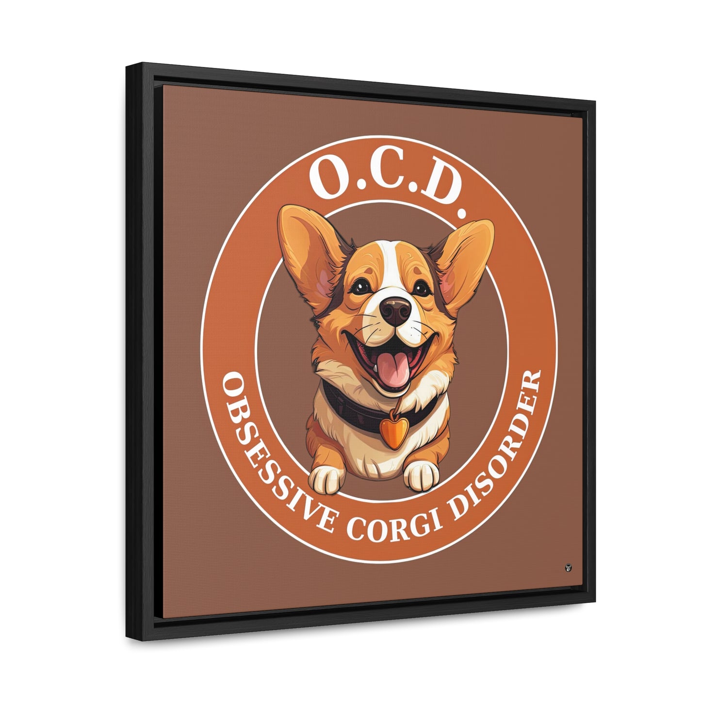 O.C.D. Obsessive Corgi Disorder - Framed on Canvas