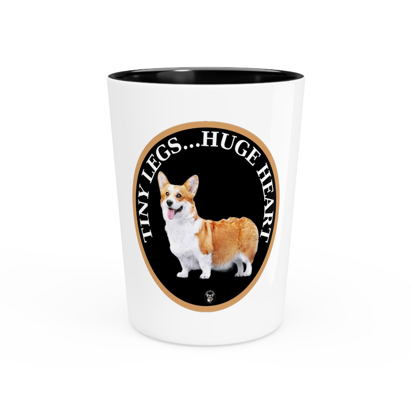 Tiny Legs...Huge Heart - Espresso/Shot Glass