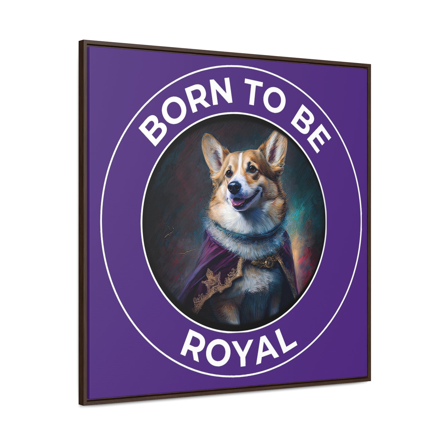 Born To Be Royal - Framed on Canvas