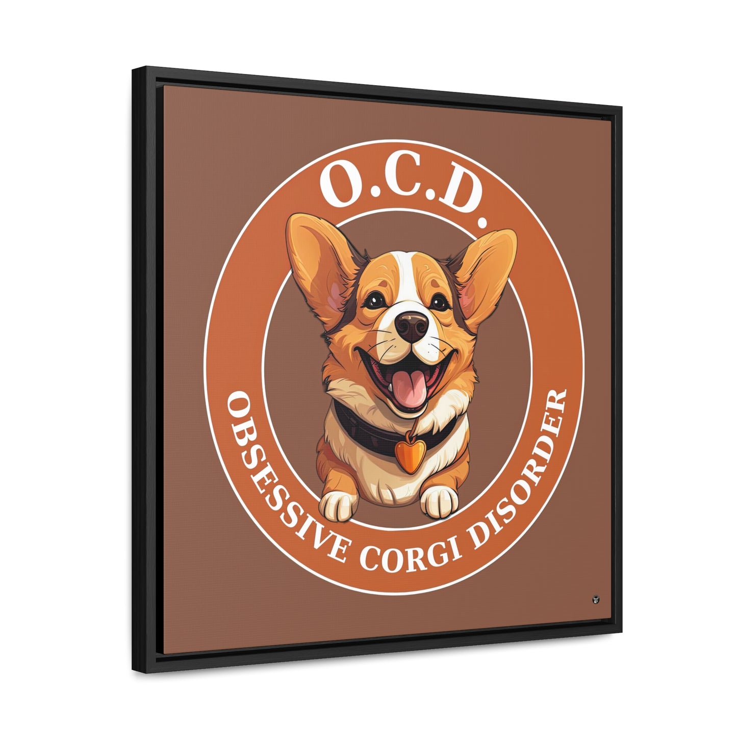 O.C.D. Obsessive Corgi Disorder - Framed on Canvas