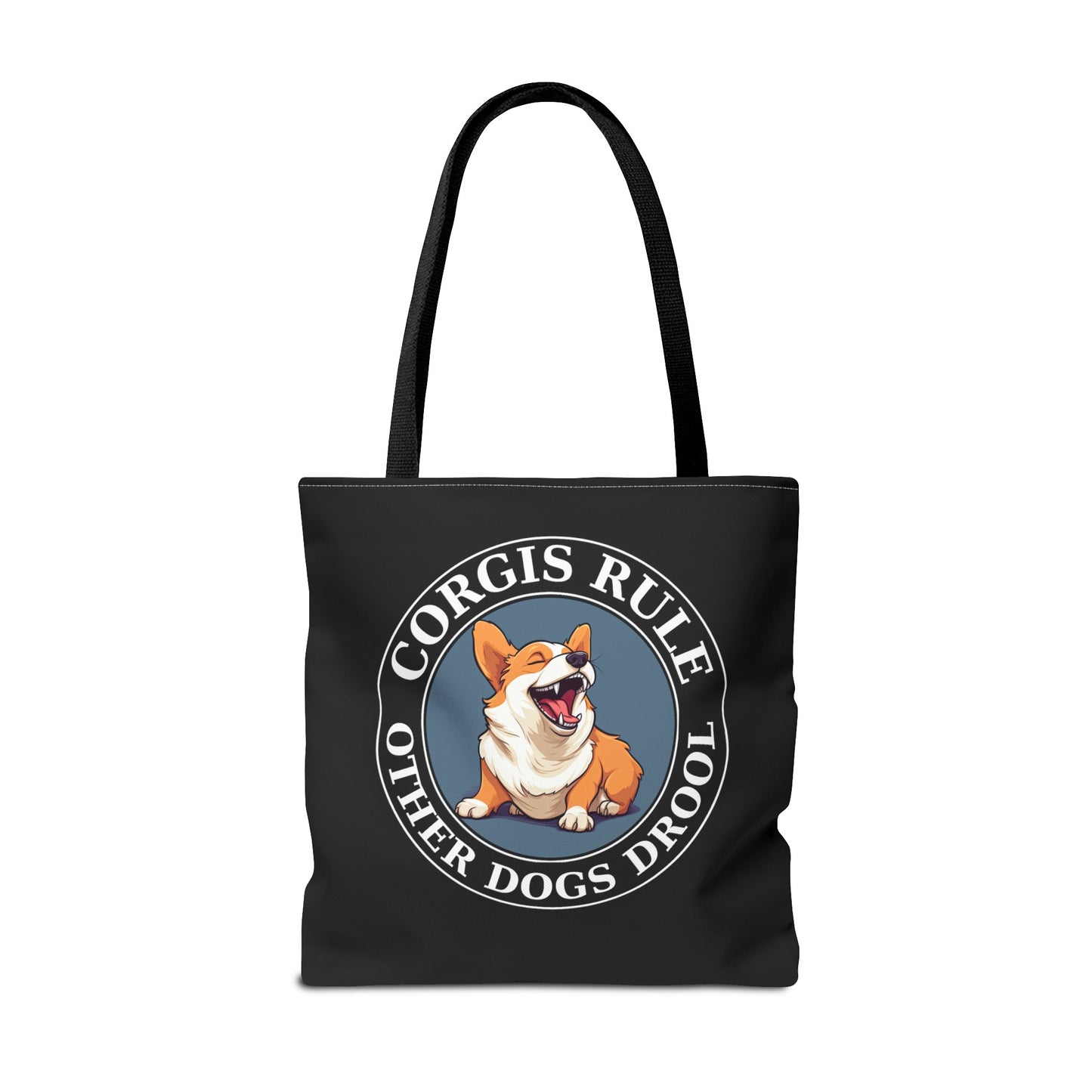 Corgis Rule...Other Dogs Drool - Tote Bag