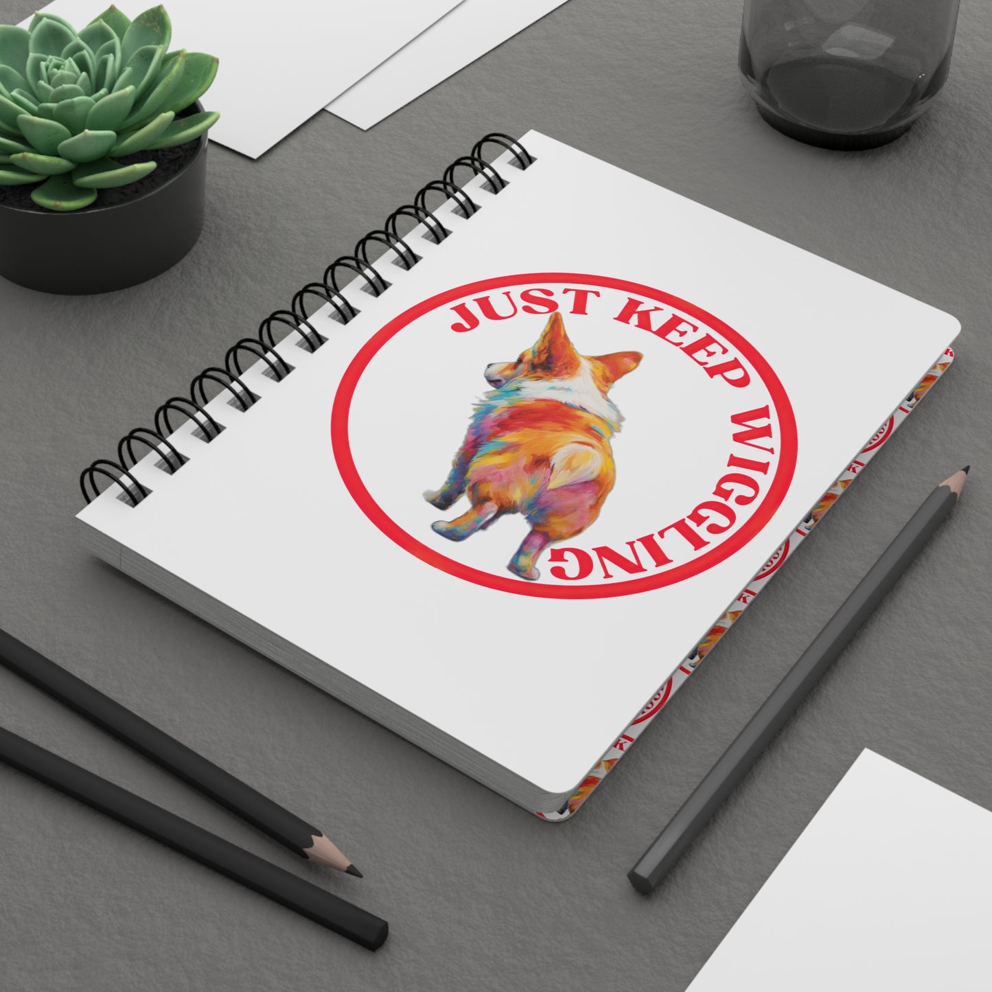 Just Keep Wiggling - Spiral Bound Notebook