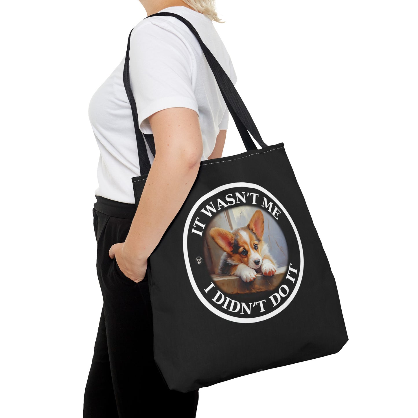 It Wasn't Me...I Didn't Do It - Tote Bag
