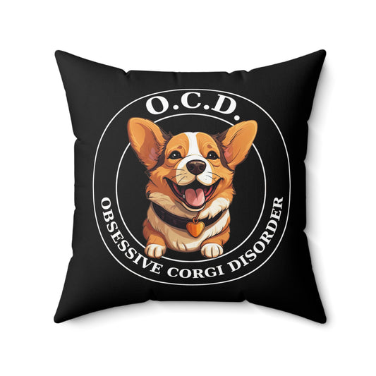 O.C.D. Obsessive Corgi Disorder - Throw Pillow
