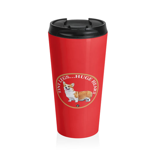 Tiny Legs...Huge Heart - Travel Mug